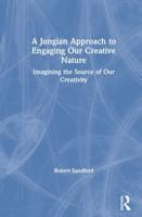 A Jungian Approach to Engaging Our Creative Nature