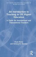 An Introduction to Teaching in UK Higher Education: A Guide for International and Transnational Teachers
