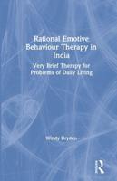 Rational Emotive Behaviour Therapy in India: Very Brief Therapy for Problems of Daily Living