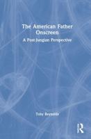 The American Father Onscreen: A Post-Jungian Perspective