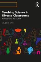 Teaching Science in Diverse Classrooms: Real Science for Real Students