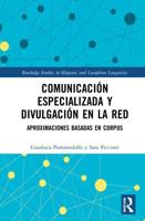 Comunicación especializada y divulgación en la red: aproximaciones basadas en corpus