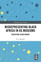 Misrepresenting Black Africa in U.S. Museums