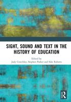 Sight, Sound and Text in the History of Education
