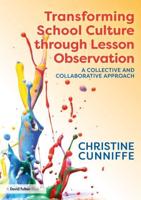 Transforming School Culture through Lesson Observation: A Collective and Collaborative Approach