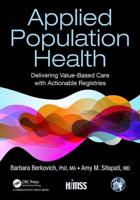 Applied Population Health: Delivering Value-Based Care with Actionable Registries