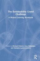 The Sustainability Grand Challenge: A Wicked Learning Workbook