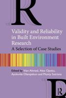 Validity and Reliability in Built Environment Research: A Selection of Case Studies