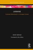 Ukraine: Contested Nationhood in a European Context