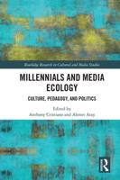 Millenials and Media Ecology