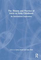 Theory and Practice of Voice in Early Childhood