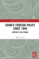 China's Foreign Policy since 1949: Continuity and Change