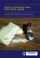 War Economies and Post-War Crime