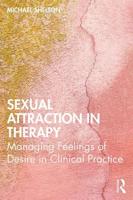 Sexual Attraction in Therapy