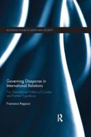 Governing Diasporas in International Relations: The Transnational Politics of Croatia and Former Yugoslavia