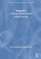 Pragmatics : A Resource Book for Students