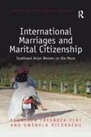 International Marriages and Marital Citizenship: Southeast Asian Women on the Move