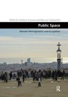 Public Space : Between Reimagination and Occupation