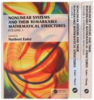 Nonlinear Systems and Their Remarkable Mathematical Structures. Volumes 1, 2, 3