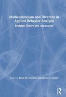Multiculturalism and Diversity in Applied Behavior Analysis: Bridging Theory and Application