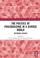 The Politics of Peacebuilding in a Diverse World