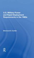 U.s. Military Power And Rapid Deployment Requirements In The 1980S