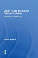 Urban Peacebuilding In Divided Societies: Belfast And Johannesburg