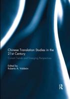 Chinese Translation Studies in the 21st Century