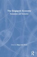 The Singapore Economy: Dynamism and Inclusion