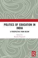 Politics of Education in India: A Perspective from Below