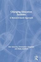 Changing Education Systems: A Research-based Approach