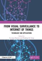 From Visual Surveillance to Internet of Things: Technology and Applications