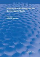 Investigative Pathology of Odontogenic Cysts