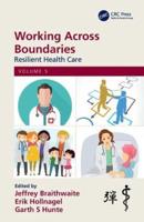 Working Across Boundaries. Volume 5 Resilient Health Care