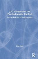 J. L. Moreno and the Psychodramatic Method