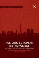 Policing European Metropolises: The Politics of Security in City-Regions