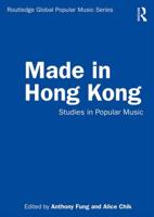 Made in Hong Kong : Studies in Popular Music
