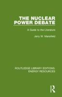 The Nuclear Power Debate: A Guide to the Literature