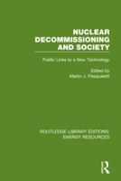 Nuclear Decommissioning and Society: Public Links to a New Technology