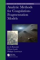 Analytic Methods for Coagulation-Fragmentation Models. Volume I & II