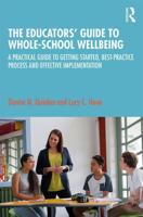 The Educators' Guide to Whole-School Wellbeing