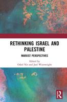 Rethinking Israel and Palestine: Marxist Perspectives