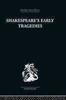 SHAKESPEARES EARLY TRAGEDIES