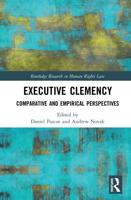 Executive Clemency: Comparative and Empirical Perspectives