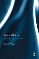 Natural History: Heritage, Place and Politics