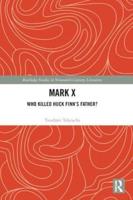 Mark X: Who Killed Huck Finn's Father?