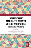 Parliamentary Candidates Between Voters and Parties: A Comparative Perspective