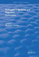 Hydrogels in Medicine and Pharmacy Volume 1