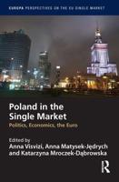 Poland in the Single Market: Politics, economics, the euro