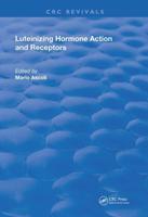 Luteinizing Hormone Action and Receptors